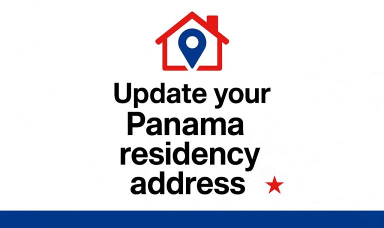 Do You Have Residency in Panama? Update Your Address to Avoid Penalties
