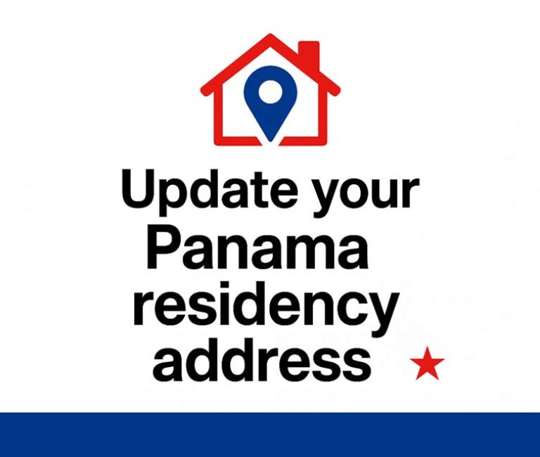 Do You Have Residency in Panama? Update Your Address to Avoid Penalties